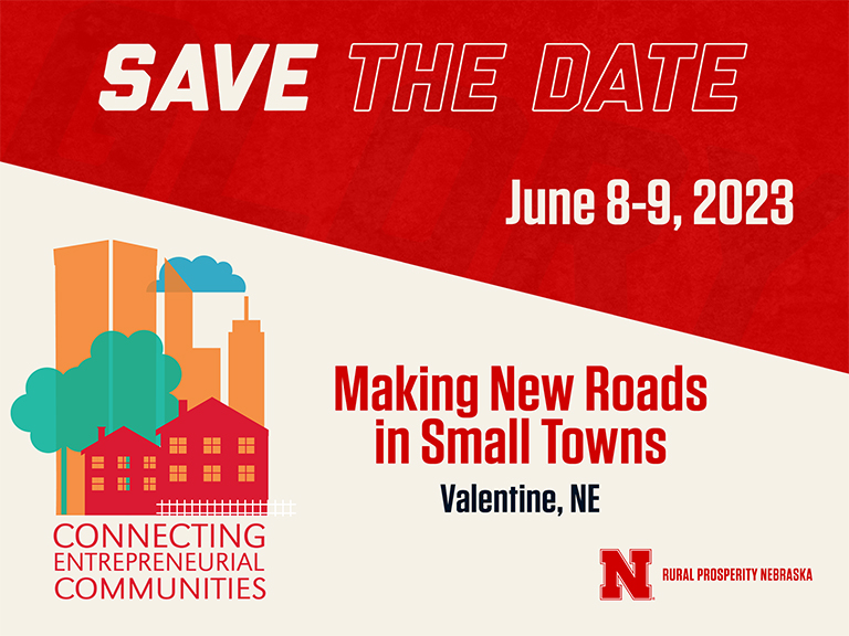 2023 Connecting Entrepreneurial Communities Save the Date. June 8th and 9th in Valentine
