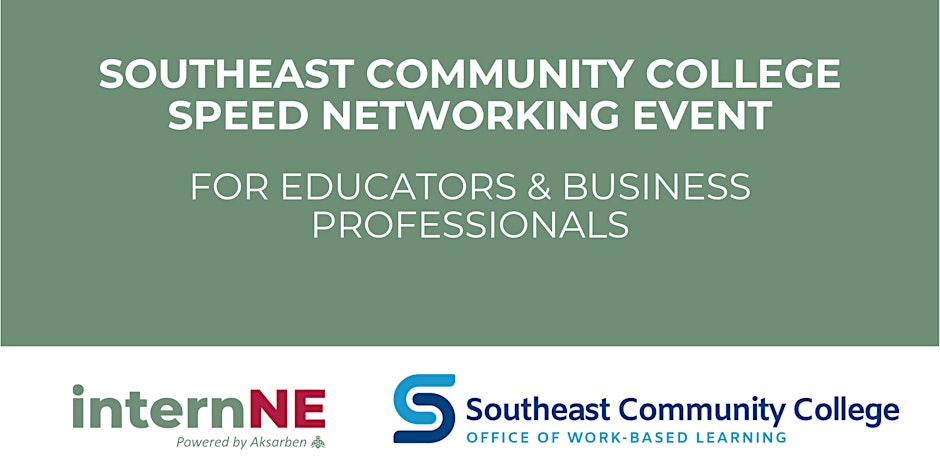 Southeast Community College Speed Networking Event for Educators and Business Professionals in green background