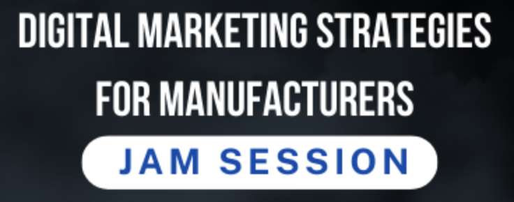 Digital Marketing Strategies for Manufacturers with the MEPS