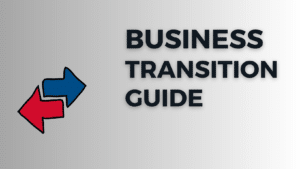 Business Transition Guide